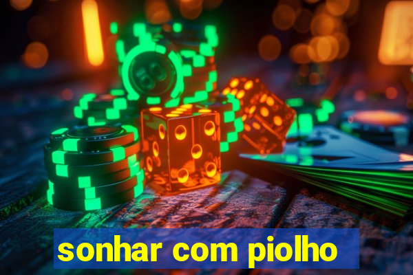 sonhar com piolho